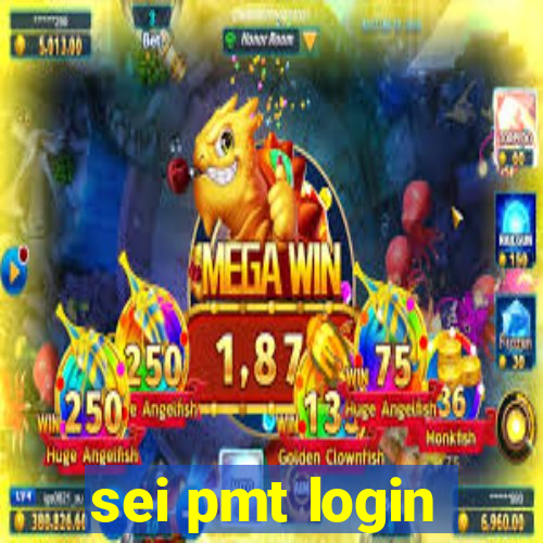 sei pmt login